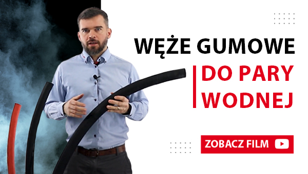 Węże gumowe do pary wodnej - zobacz film