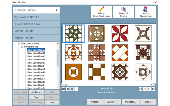 Use the Blocks in the EQ8 Library The Dear Jane add-on for EQ8 includes all the blocks to make the original sampler quilt, plus over 330 more! That’s a total of over 560 blocks that can be printed in any size. 