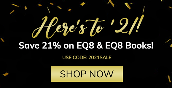 Here's to '21! Save 21% on EQ8 and EQ8 Books! Code: 2021SALE